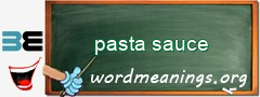 WordMeaning blackboard for pasta sauce